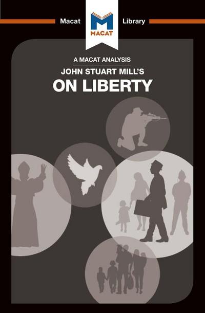An Analysis of John Stuart Mill’s On Liberty