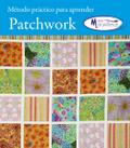 Metodo para aprender patchwork manos maravillosas