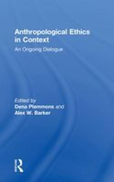 Anthropological Ethics in Context