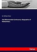 The Mohammedan Controversy -Biographies of Mohamme