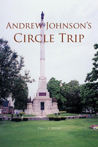 Andrew Johnson’s Circle Trip