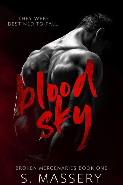 Blood Sky (Broken Mercenaries, #1)