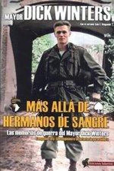 Más allá de "Hermanos de Sangre" : las memorias de guerra del Mayor Dick Winters