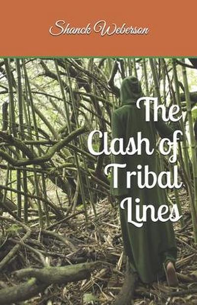 The Clash of Tribal Lines