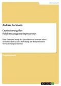 Optimierung des Fehlermanagementprozesses - Andreas Hartmann
