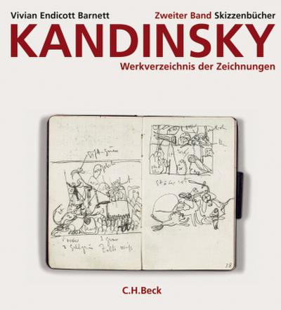 Kandinsky. Werkverzeichnis der Zeichnungen  Bd. 2: Skizzenbücher