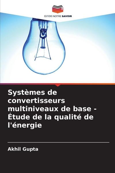 Systèmes de convertisseurs multiniveaux de base - Étude de la qualité de l’énergie