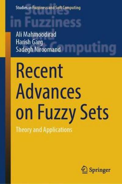 Recent Advances on Fuzzy Sets