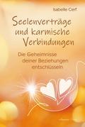 Seelenverträge und karmische Verbindungen