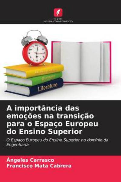 A importância das emoções na transição para o Espaço Europeu do Ensino Superior