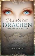 Stunde der Drachen 1 - Zwischen den Welten