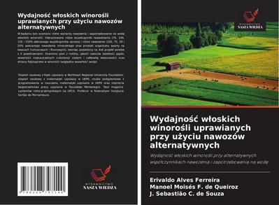 Wydajno¿¿ w¿oskich winoro¿li uprawianych przy u¿yciu nawozów alternatywnych