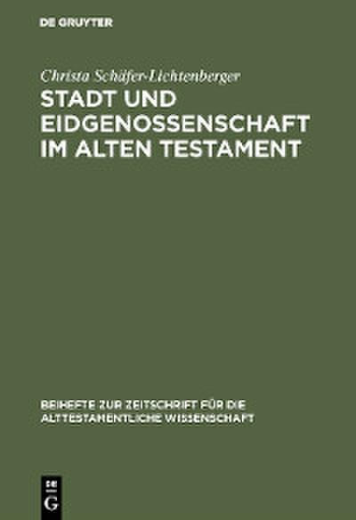 Stadt und Eidgenossenschaft im Alten Testament