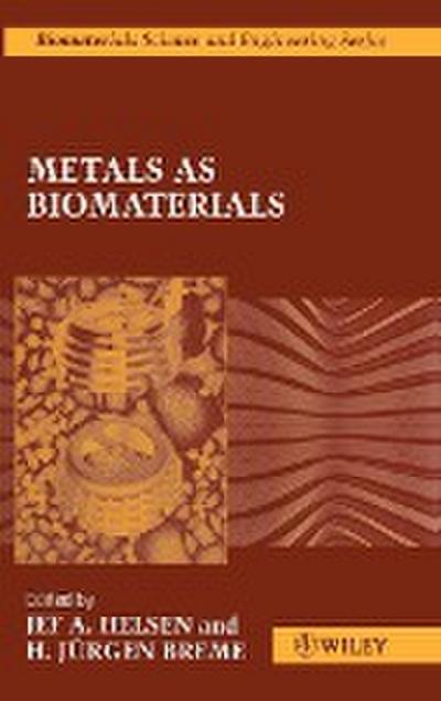 Metals as Biomaterials