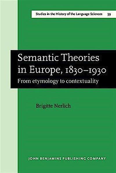 Semantic Theories in Europe, 1830-1930