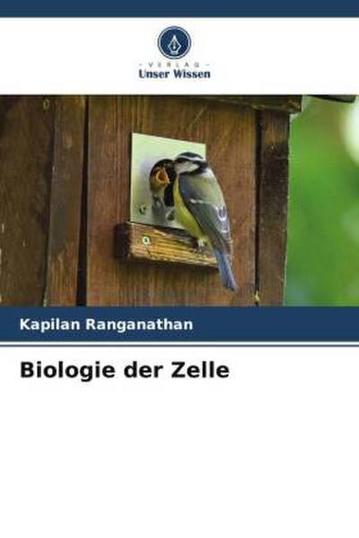 Biologie der Zelle