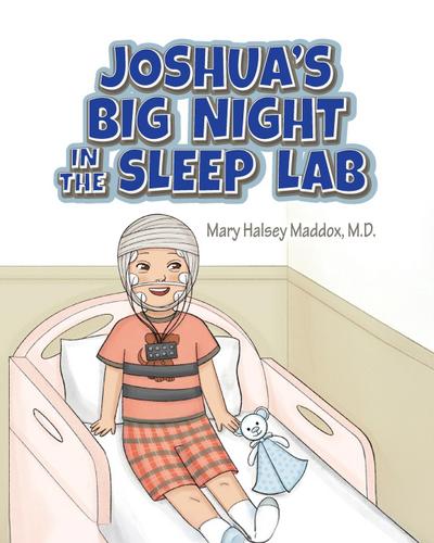 Joshua’s Big Night in the Sleep Lab