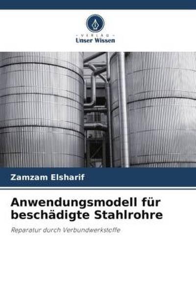 Anwendungsmodell für beschädigte Stahlrohre