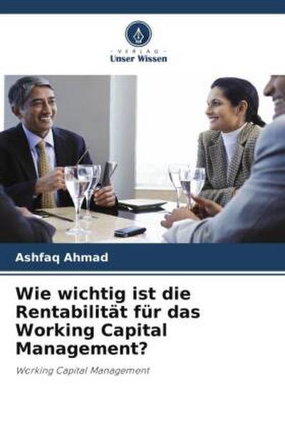Wie wichtig ist die Rentabilität für das Working Capital Management?
