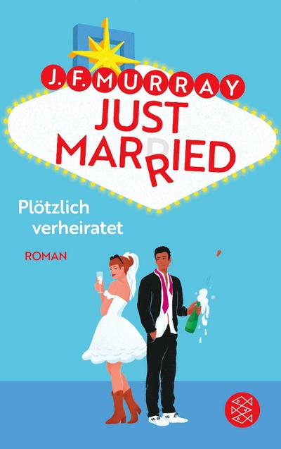 Just married - Plötzlich verheiratet