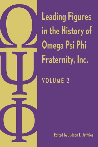 Leading Figures in the History of Omega Psi Phi Fraternity, Inc.