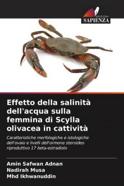 Effetto della salinità dell’acqua sulla femmina di Scylla olivacea in cattività
