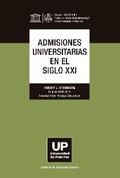 Admisiones universitarias en el siglo XXI