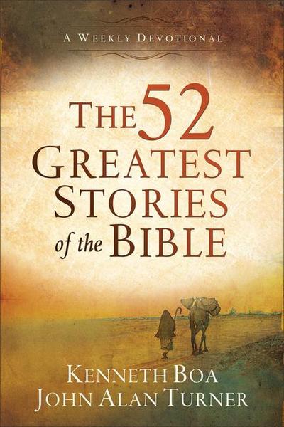 The 52 Greatest Stories of the Bible