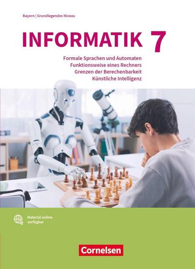 Informatik (Oldenbourg) Band 7: Grundkurs  - Gymnasium Bayern - Ausgabe 2017 - Schulbuch