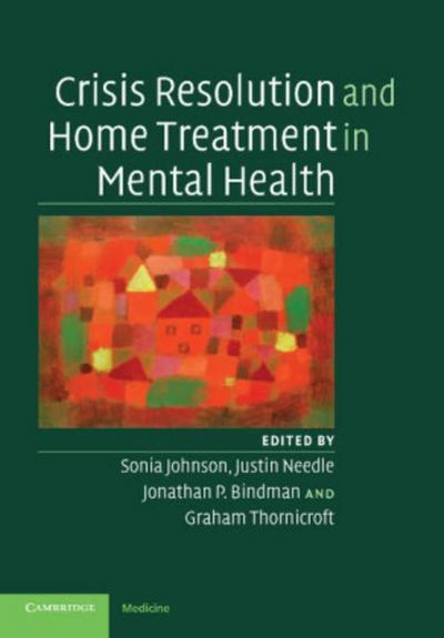 Crisis Resolution and Home Treatment in Mental             Health