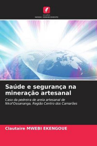 Saúde e segurança na mineração artesanal