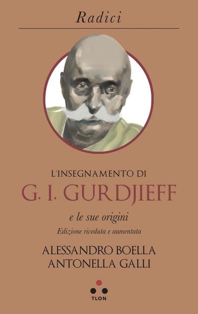 L’ insegnamento di G. I. Gurdjieff e le sue origini