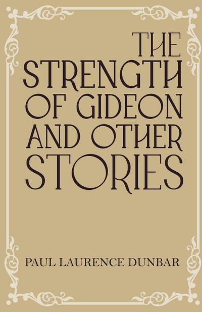 The Strength of Gideon and Other Stories