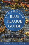 The London Blue Plaque Guide