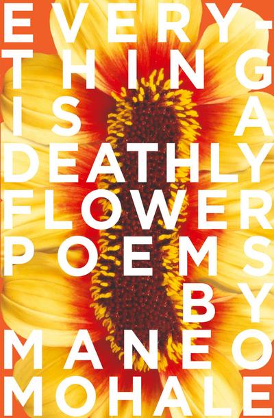 Everything Is A Deathly Flower