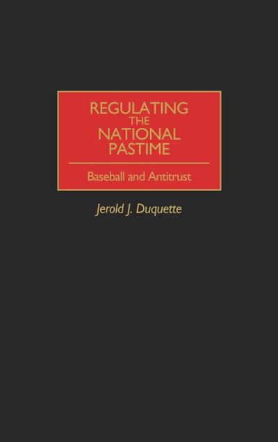 Regulating the National Pastime