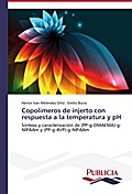 Copolímeros de injerto con respuesta a la temperatura y pH