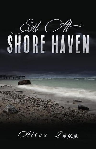 EVIL AT SHORE HAVEN