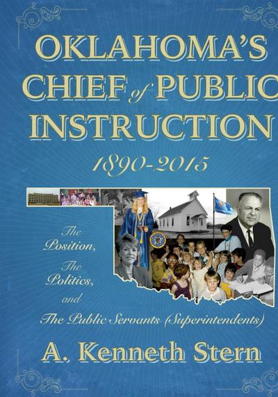 Oklahoma’s Chiefs of Public Instruction 1890-2015