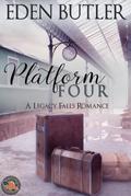 Platform Four (A Legacy Falls Romance)