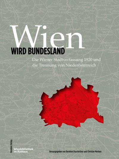 Wien wird Bundesland