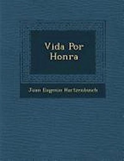 Vida Por Honra