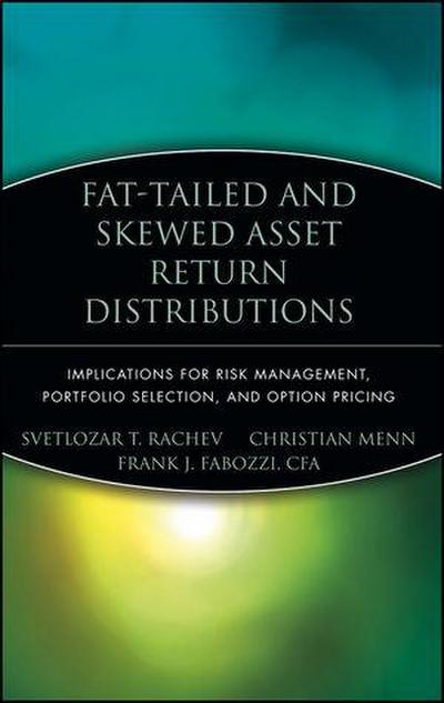 Fat-Tailed and Skewed Asset Return Distributions