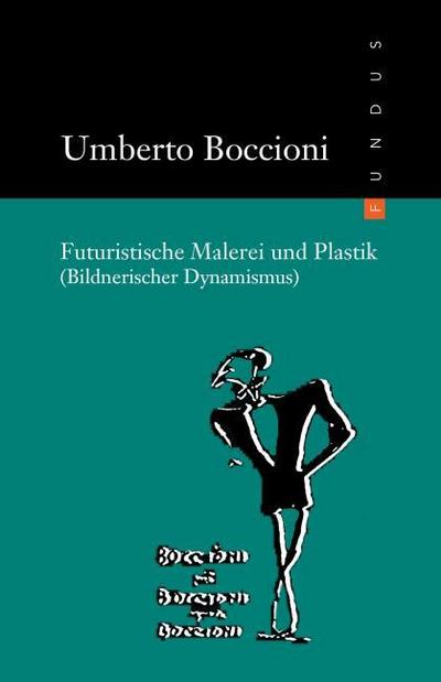 Futuristische Malerei und Plastik