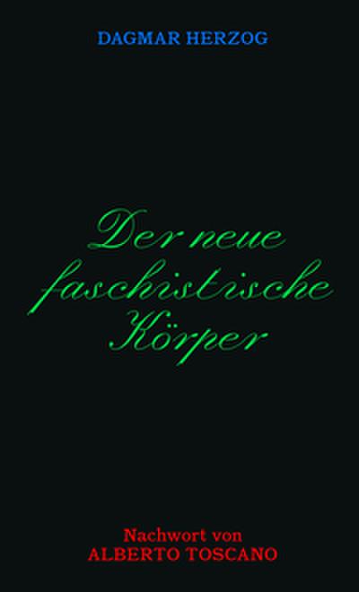 Der neue Faschistische Körper