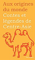 Contes et légendes de Centre-Asie