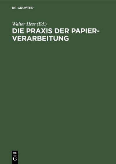 Die Praxis der Papier-Verarbeitung
