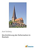 Die Einführung der Reformation in Rostock