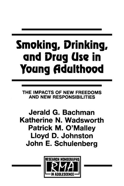 Smoking, Drinking, and Drug Use in Young Adulthood