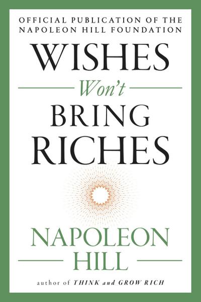 Wishes Won’t Bring Riches